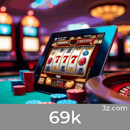 69k: Slots Incríveis, Jogos de Mesa Estratégicos, Experiência Imersiva com Dealers ao Vivo
