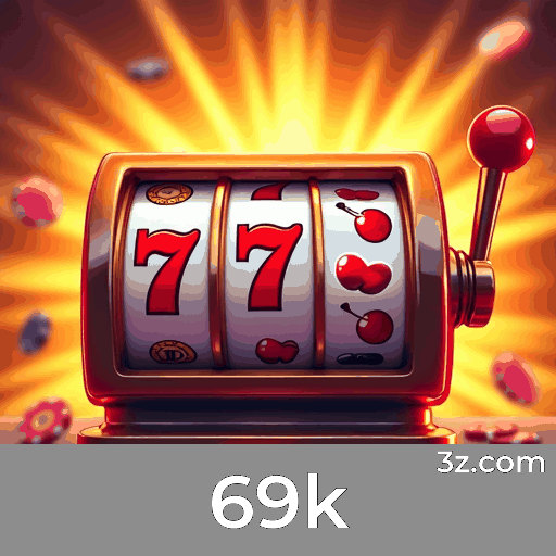 69k: Plataforma de Apostas Confiável e Divertida